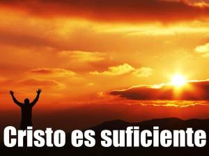 cristo es suficiente
