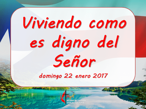 Viviendo como es digno del&nbsp;Señor