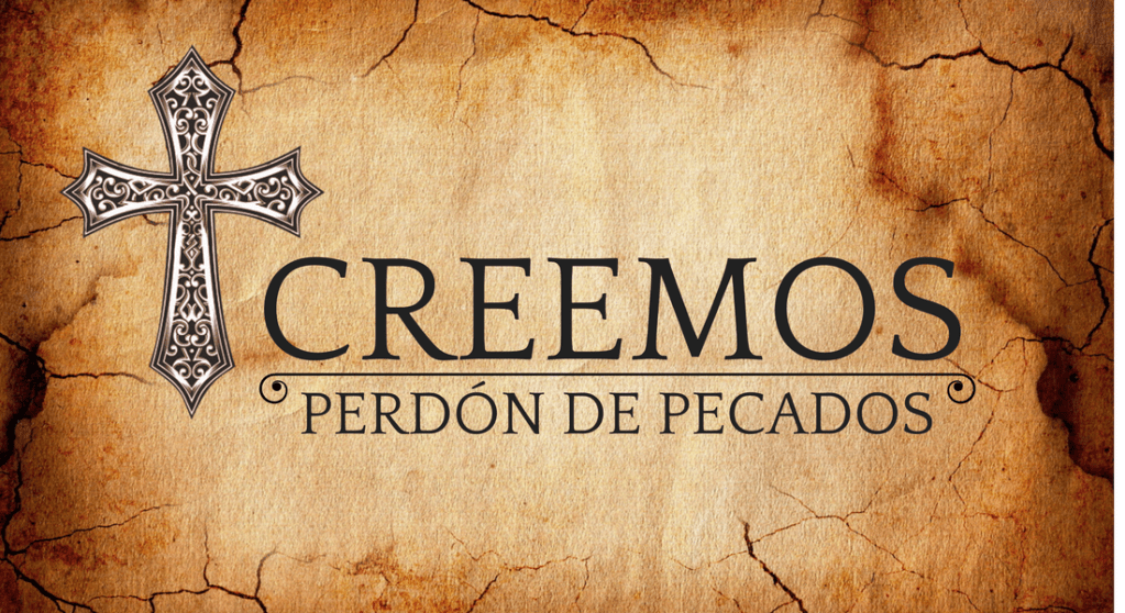 Creemos en el perdón de los&nbsp;pecados