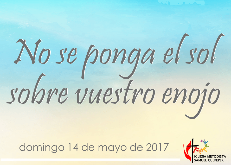 No se ponga el sol sobre vuestro&nbsp;enojo