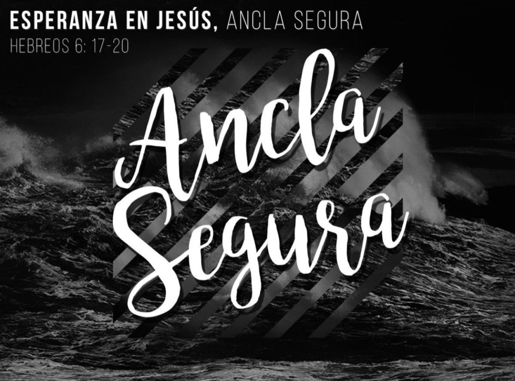 Esperanza en Jesús, ancla&nbsp;segura.
