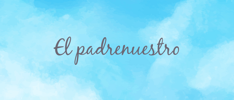 El padrenuestro